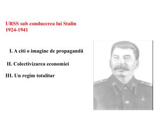 URSS sub conducerea lui Stalin 1924-1941