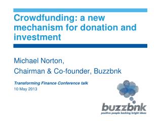 Crowdfunding : a new mechanism for donation and investment