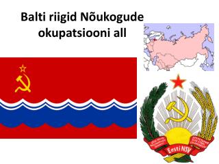 Balti riigid Nõukogude okupatsiooni all