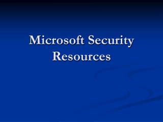 Microsoft Security Resources