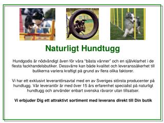 Naturligt Hundtugg