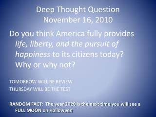 Deep Thought Question November 16, 2010