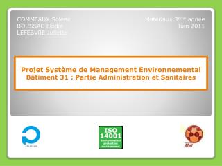 Projet Système de Management Environnemental Bâtiment 31 : Partie Administration et Sanitaires