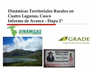 Dinámicas Territoriales Rurales en Cuatro Lagunas, Cusco Informe de Avance - Etapa 2ª