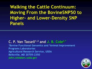 Walking the Cattle Continuum: Moving From the BovineSNP50 to Higher- and Lower-Density SNP Panels