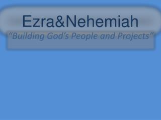 Ezra&amp;Nehemiah