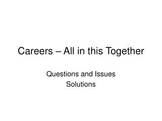 Careers – All in this Together