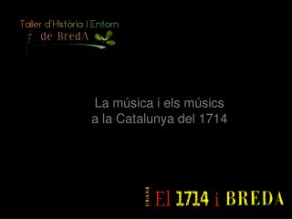 La música i els músics a la Catalunya del 1714