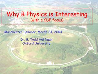 Why B Physics is Interesting (with a CDF focus)