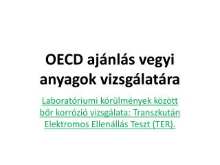 OECD ajánlás vegyi anyagok vizsgálatára