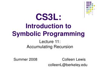 CS3L: Introduction to Symbolic Programming