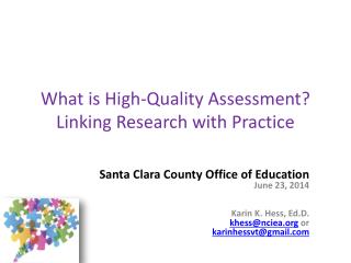 What is High-Quality Assessment? Linking Research with Practice