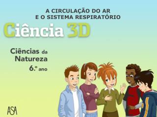 A CIRCULAÇÃO DO AR E O SISTEMA RESPIRATÓRIO