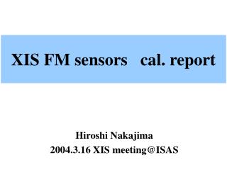 XIS FM sensors cal. report
