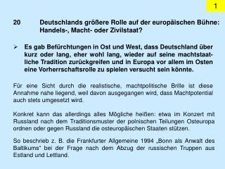 20	Deutschlands größere Rolle auf der europäischen Bühne: Handels-, Macht- oder Zivilstaat?