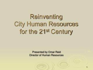 Reinventing City Human Resources for the 21 st Century
