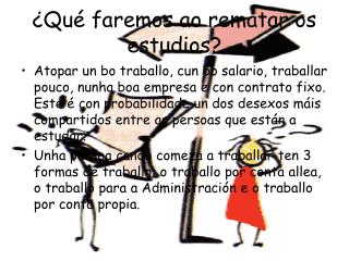 ¿Qué faremos ao rematar os estudios?