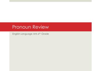 Pronoun Review