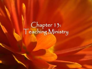 Chapter 13: Teaching Ministry