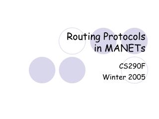 Routing Protocols in MANETs