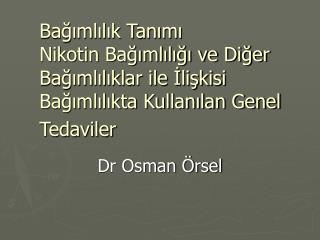 Dr Osman Örsel