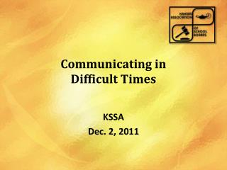 Communicating in Difficult Times
