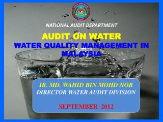 AUDIT ON WATER WATER QUALITY MANAGEMENT IN MALAYSIA