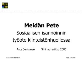 Meidän Pete Sosiaalisen isännöinnin työote kiinteistönhuollossa