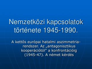 Nemzetközi kapcsolatok története 1945-1990.