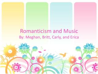 Romanticism and Music