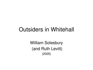 Outsiders in Whitehall