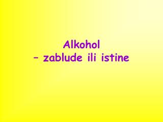 Alkohol – zablude ili istine