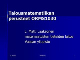 Talousmatematiikan perusteet ORMS1030