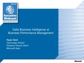 Dalla Business Intelligence al Business Performance Management