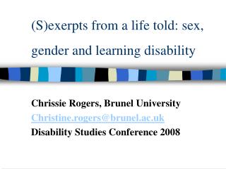 (S)exerpts from a life told: sex, gender and learning disability