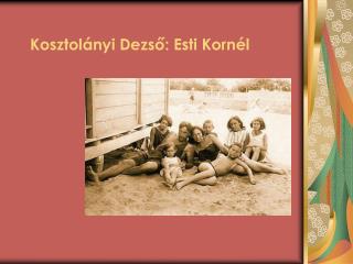 Kosztolányi Dezső: Esti Kornél