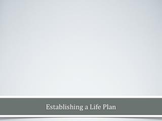 Establishing a Life Plan