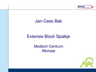 Jan-Cees Bak Extensie Block Spalkje Medisch Centrum Alkmaar