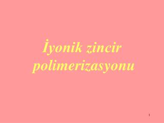 İyonik zincir polimerizasyonu