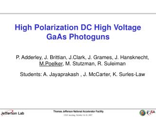 High Polarization DC High Voltage GaAs Photoguns