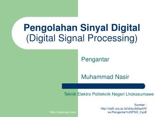 Pengolahan Sinyal Digital (Digital Signal Processing)