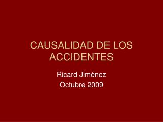 CAUSALIDAD DE LOS ACCIDENTES