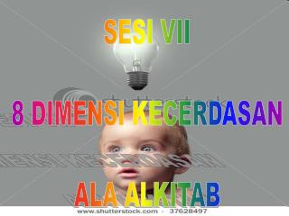 SESI VII 8 DIMENSI KECERDASAN ALA ALKITAB