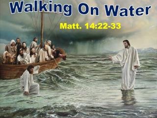 Walking On Water