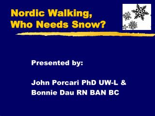 Nordic Walking, Who Needs Snow?