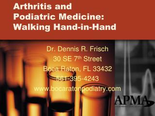 Arthritis and Podiatric Medicine: Walking Hand-in-Hand