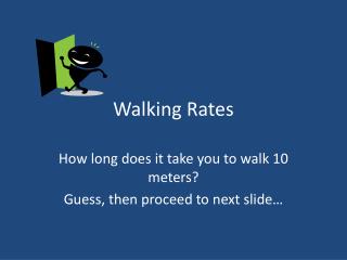 Walking Rates