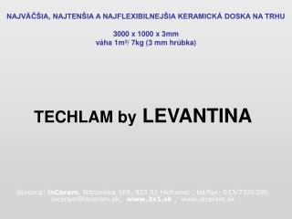 TECHLAM by LEVANTINA