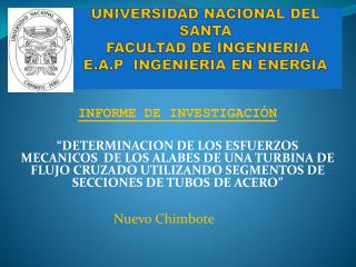 UNIVERSIDAD NACIONAL DEL SANTA  FACULTAD DE INGENIERÍA E.A.P INGENIERÍA EN ENERGÍA