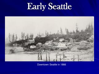 Early Seattle